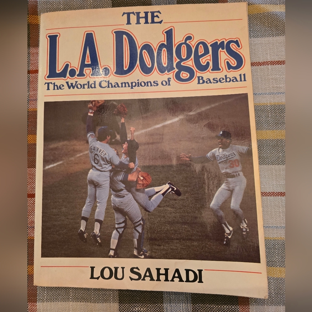 The L.A. Dodgers: The World Champions of Baseball Book